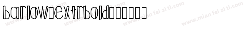 barlow-extrbold字体转换