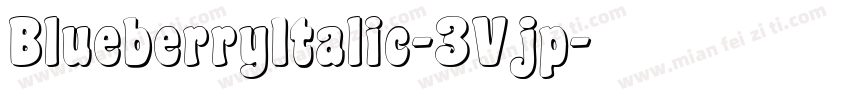 BlueberryItalic-3Vjp字体转换