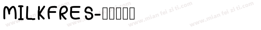 MILKFRES字体转换