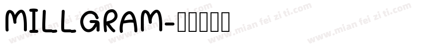 MILLGRAM字体转换