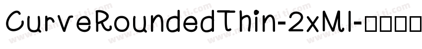 CurveRoundedThin-2xMl字体转换