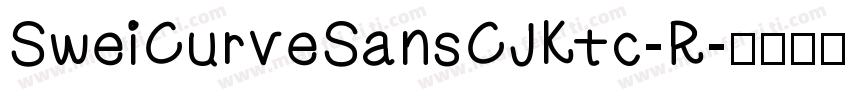 SweiCurveSansCJKtc-R字体转换