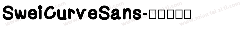 SweiCurveSans字体转换