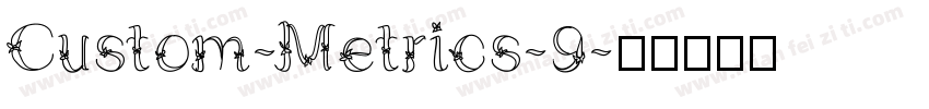 Custom-Metrics-9字体转换