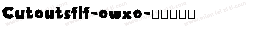 Cutoutsflf-owxo字体转换