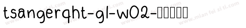 tsangerqht-gl-w02字体转换