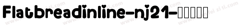 Flatbreadinline-nj21字体转换