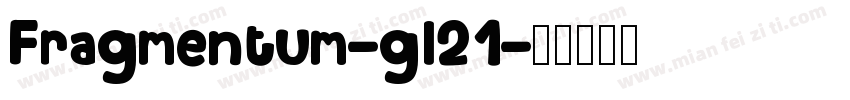 Fragmentum-gl21字体转换