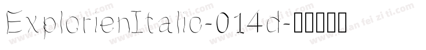 ExplorienItalic-014d字体转换