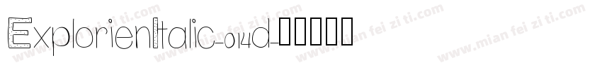 ExplorienItalic-014d字体转换