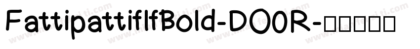 FattipattiflfBold-DO0R字体转换