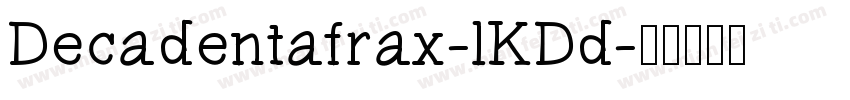 Decadentafrax-lKDd字体转换