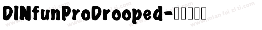 DINfunProDrooped字体转换