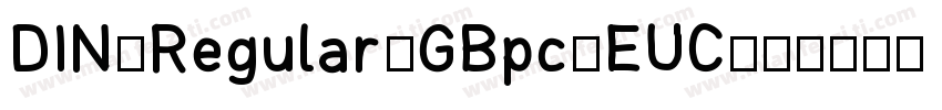 DIN-Regular-GBpc-EUC字体转换