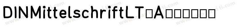 DINMittelschriftLT-A字体转换