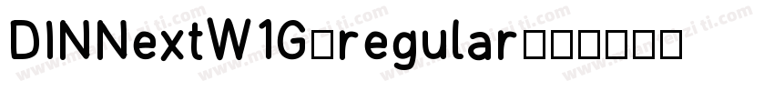 DINNextW1G-regular字体转换