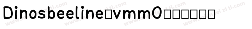 Dinosbeeline-vmmO字体转换