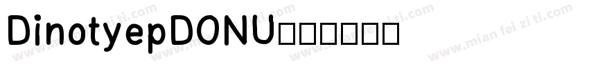 DinotyepDONU字体转换
