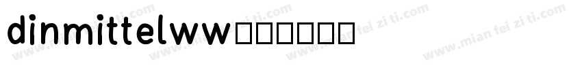 dinmittelww字体转换