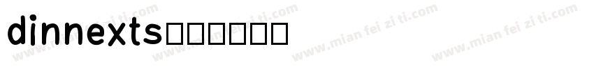 dinnexts字体转换