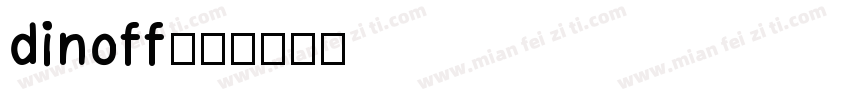 dinoff字体转换