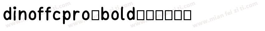dinoffcpro-bold字体转换