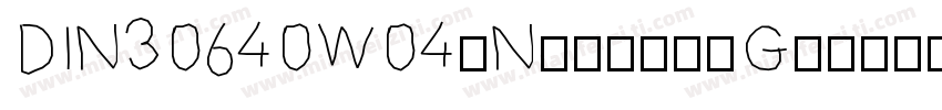 DIN30640W04-NeuzeitG字体转换