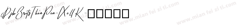 DjbBritsThinPen-Xe4K字体转换