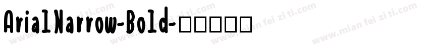 Aria1Narrow-Bo1d字体转换