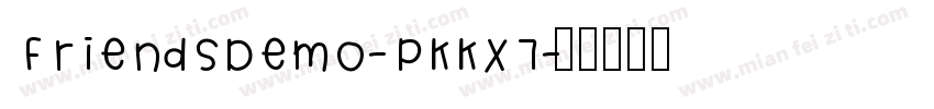 FriendsDemo-PKKX7字体转换