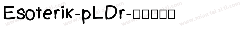 Esoterik-pLDr字体转换