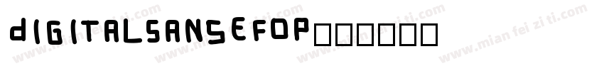 DigitalSansEFOP字体转换