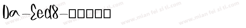 Da-Eed8字体转换