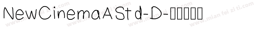 NewCinemaAStd-D字体转换