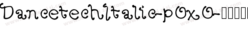 DancetechItalic-pOxO字体转换