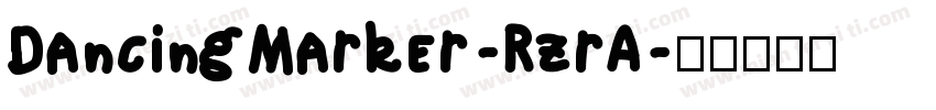 DancingMarker-RzrA字体转换