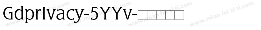 GdprIvacy-5YYv字体转换