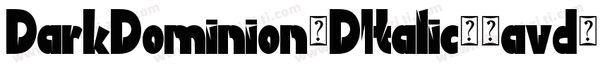 DarkDominion3DItalic-2avd字体转换