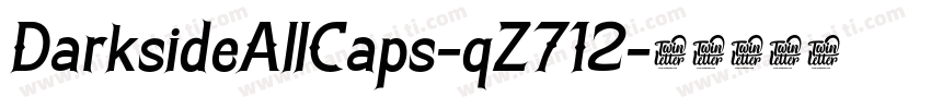 DarksideAllCaps-qZ712字体转换