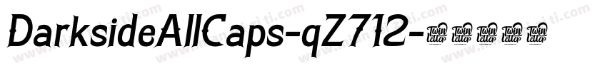 DarksideAllCaps-qZ712字体转换