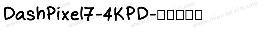 DashPixel7-4KPD字体转换