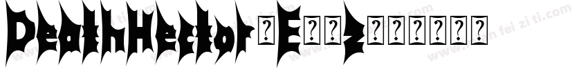 DeathHector-E28z字体转换