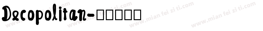 Decopolitan字体转换