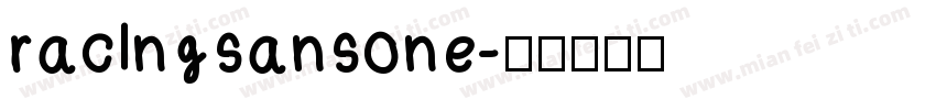 raclngsansone字体转换
