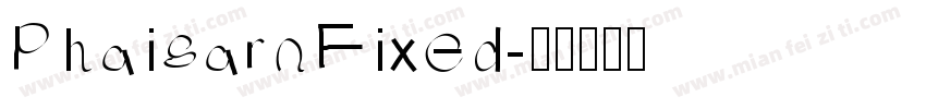 PhaisarnFixed字体转换