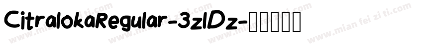 CitralokaRegular-3zlDz字体转换