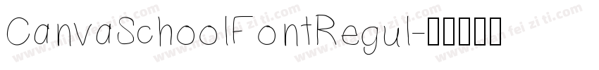CanvaSchoolFontRegul字体转换