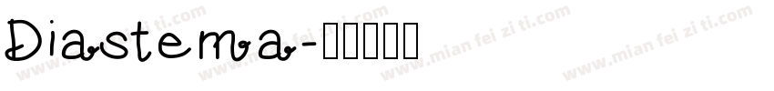 Diastema字体转换