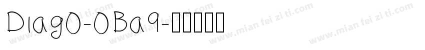 Diag0-0Ba9字体转换