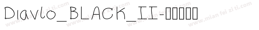 Diavlo_BLACK_II字体转换